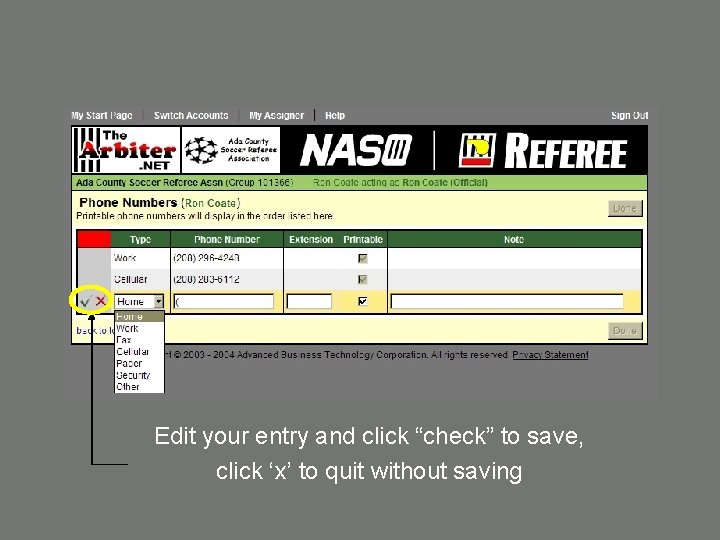 Edit your entry and click “check” to save, click ‘x’ to quit without saving