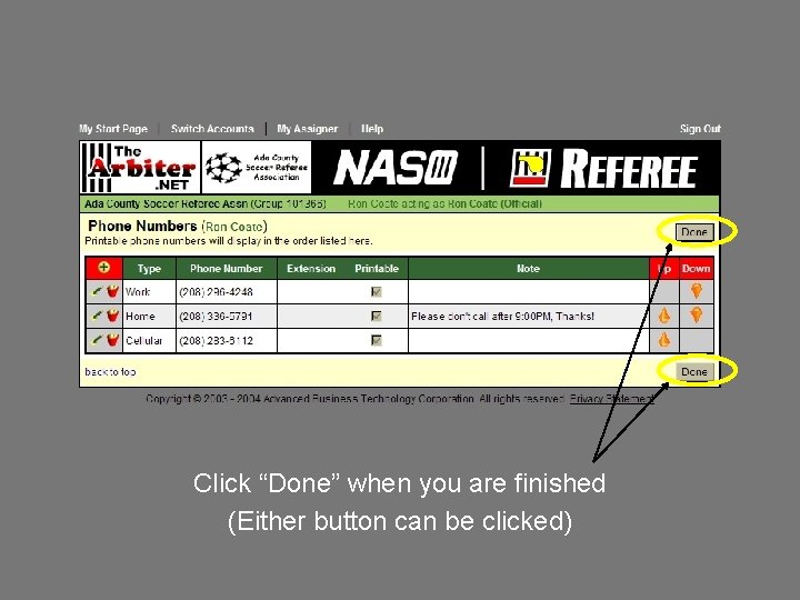 Click “Done” when you are finished (Either button can be clicked) 