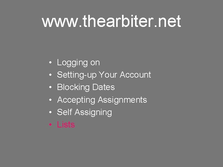 www. thearbiter. net • • • Logging on Setting-up Your Account Blocking Dates Accepting