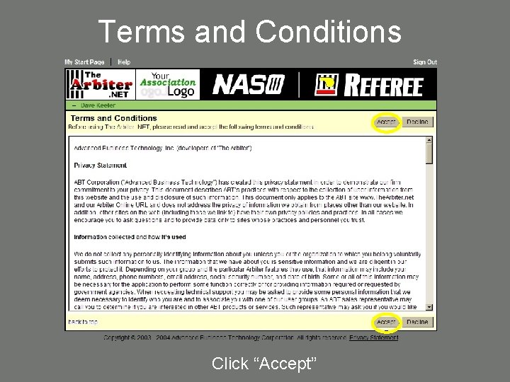 Terms and Conditions Click “Accept” 