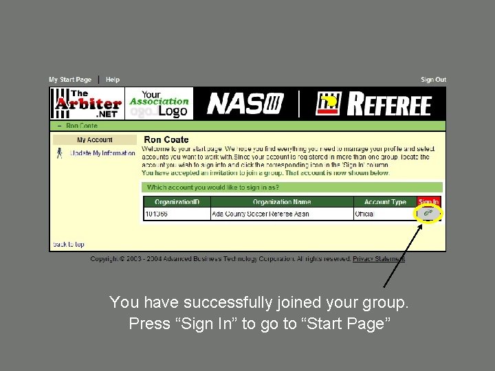 You have successfully joined your group. Press “Sign In” to go to “Start Page”