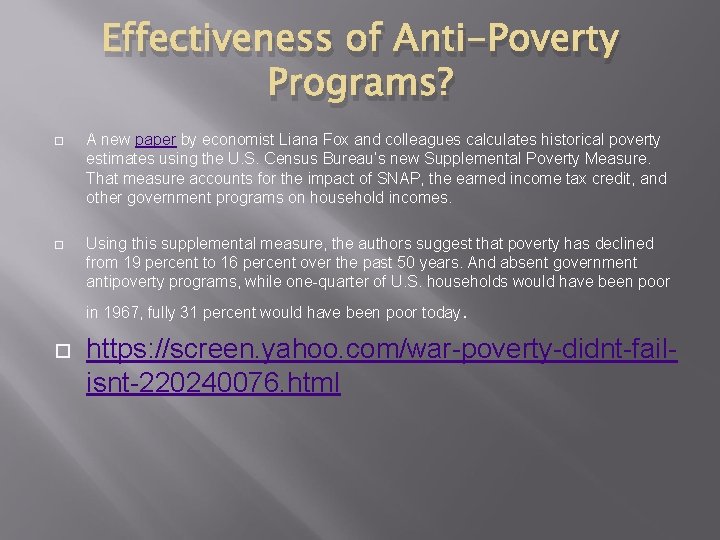 Effectiveness of Anti-Poverty Programs? A new paper by economist Liana Fox and colleagues calculates