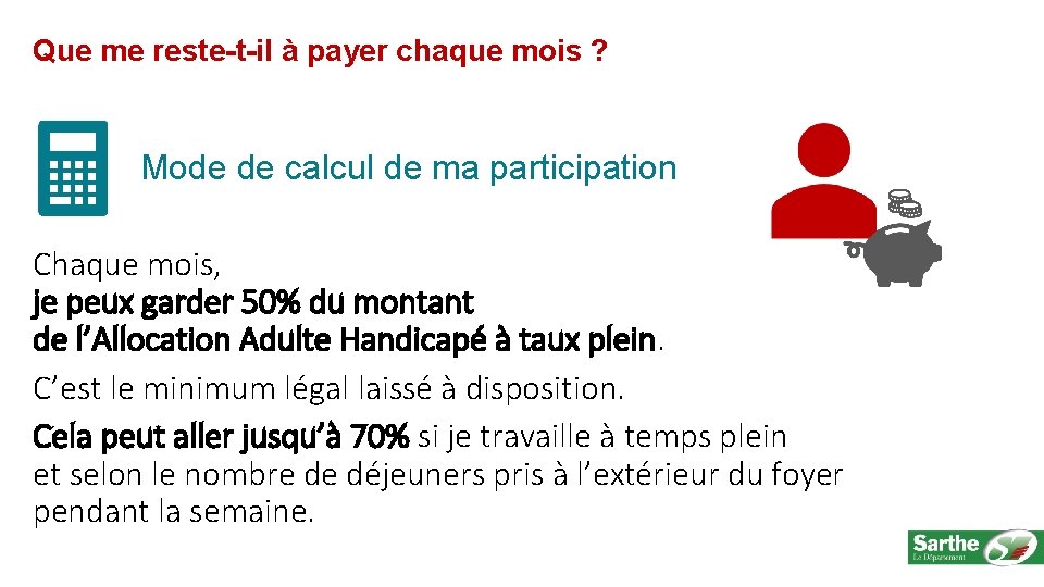 Que me reste-t-il à payer chaque mois ? Mode de calcul de ma participation