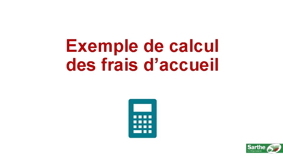 Exemple de calcul des frais d’accueil 