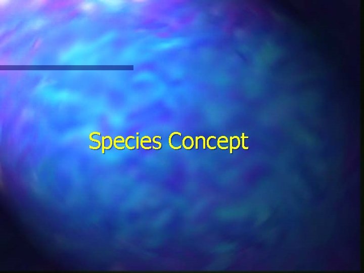 Species Concept 