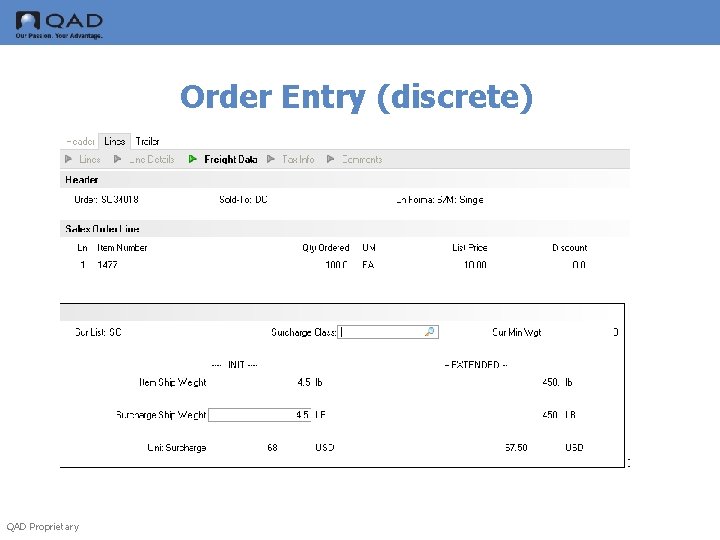 Order Entry (discrete) QAD Proprietary 