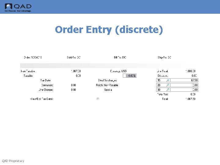 Order Entry (discrete) QAD Proprietary 