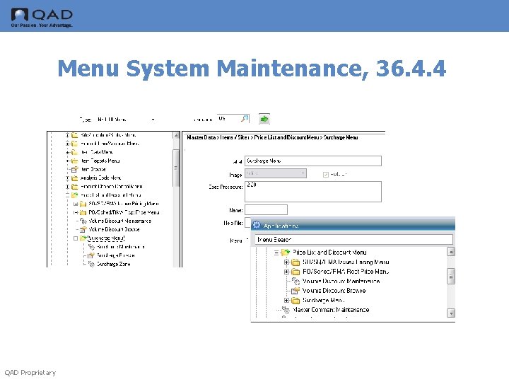 Menu System Maintenance, 36. 4. 4 QAD Proprietary 