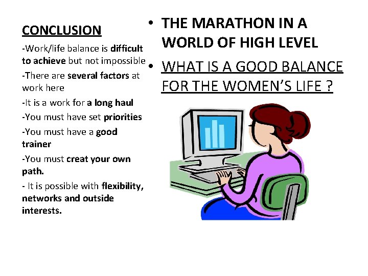  • THE MARATHON IN A WORLD OF HIGH LEVEL -Work/life balance is difficult