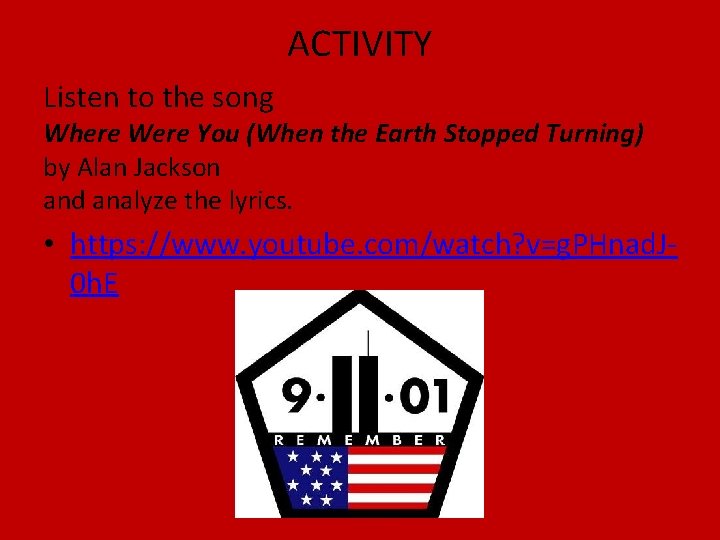 ACTIVITY Listen to the song Where Were You (When the Earth Stopped Turning) by
