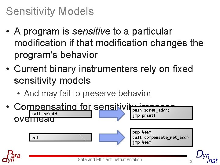 Sensitivity Models • A program is sensitive to a particular modification if that modification