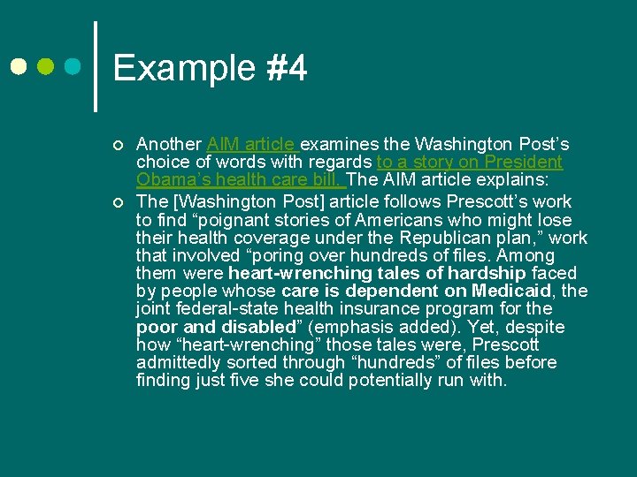 Example #4 ¢ ¢ Another AIM article examines the Washington Post’s choice of words