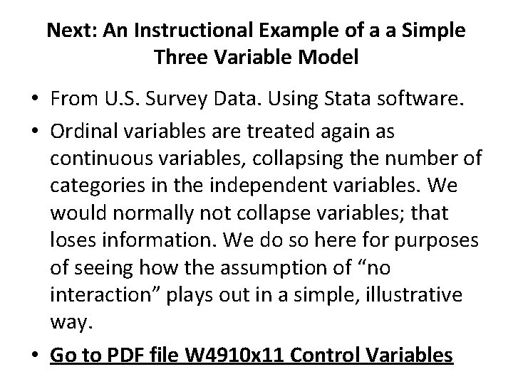 Next: An Instructional Example of a a Simple Three Variable Model • From U.