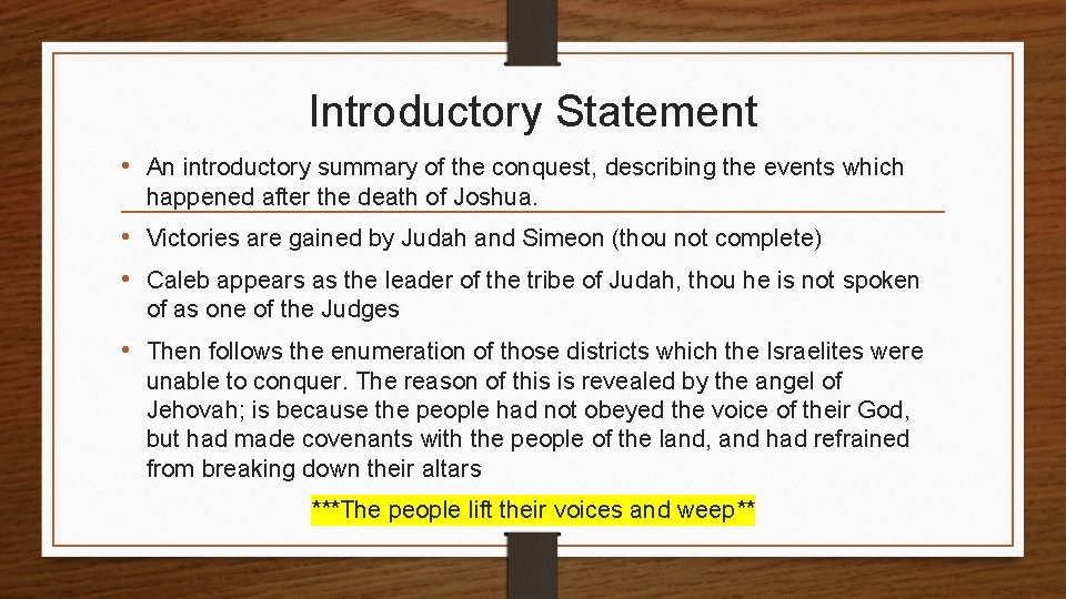 Introductory Statement • An introductory summary of the conquest, describing the events which happened