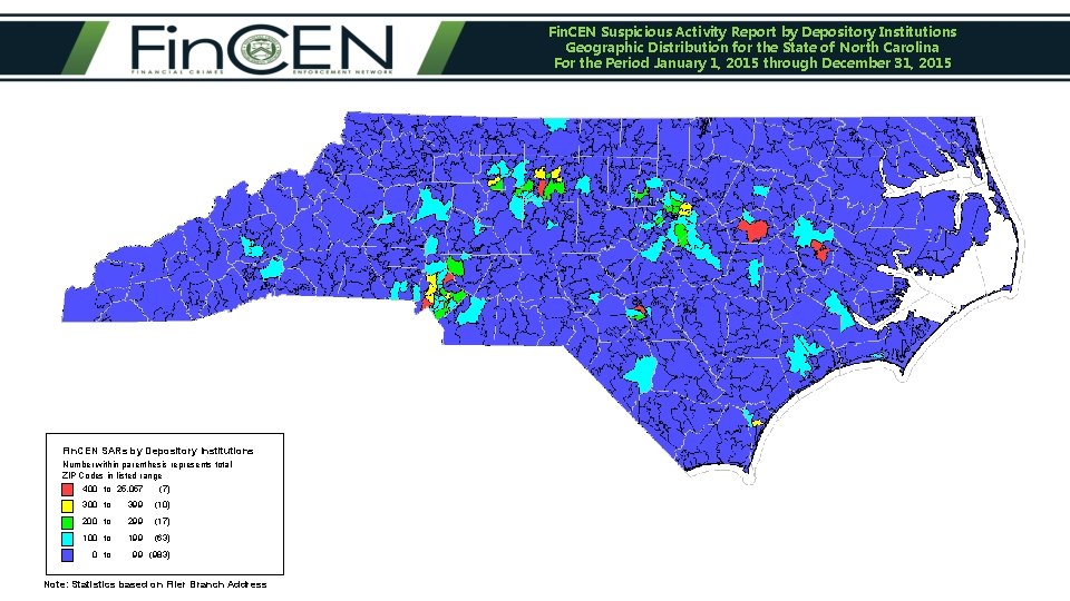 Fin. CEN Suspicious Activity Report by Depository Institutions Geographic Distribution for the State of