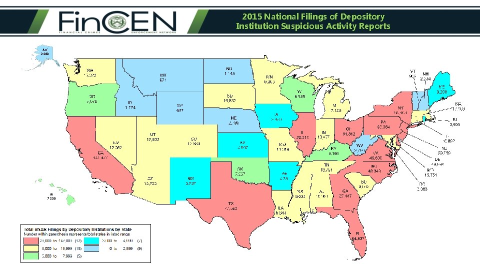 2015 National Filings of Depository Institution Suspicious Activity Reports AK 2, 280 HI 7,