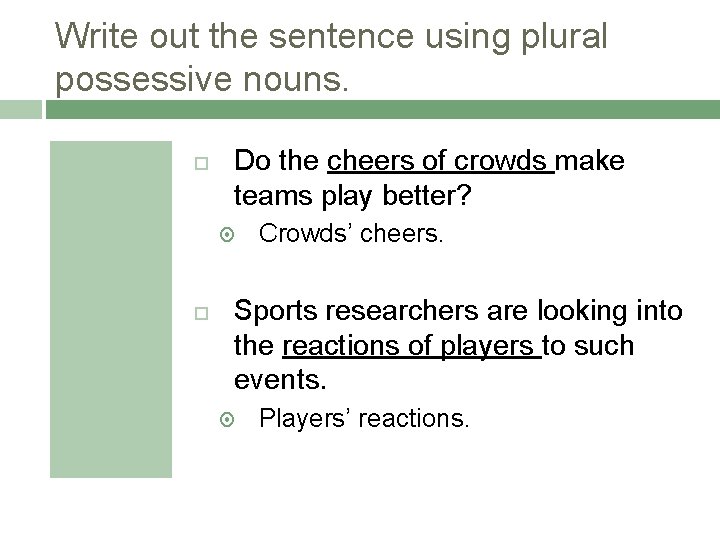 PLURAL POSSESSIVE NOUNS Chapter 2 Lesson 6 Objectives