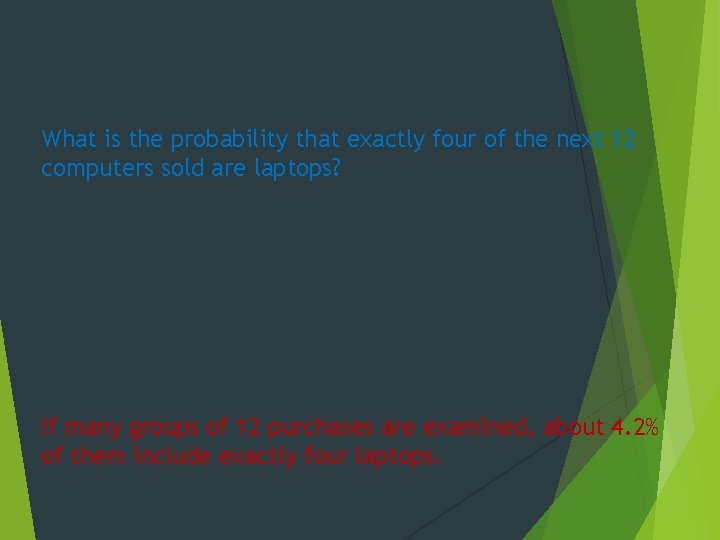 What is the probability that exactly four of the next 12 computers sold are
