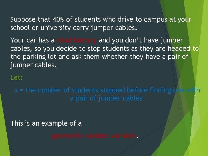 Suppose that 40% of students who drive to campus at your school or university