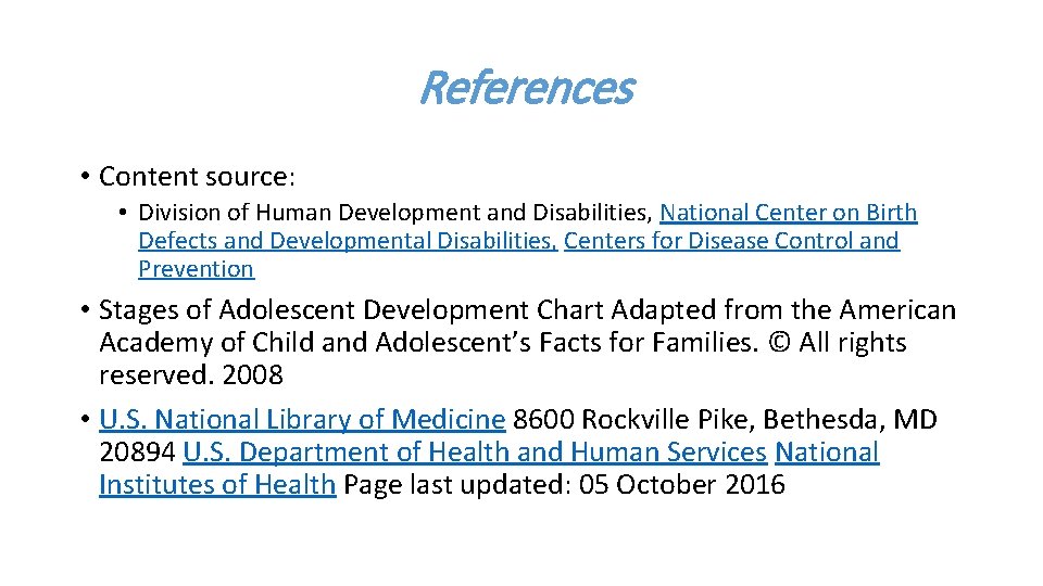 References • Content source: • Division of Human Development and Disabilities, National Center on