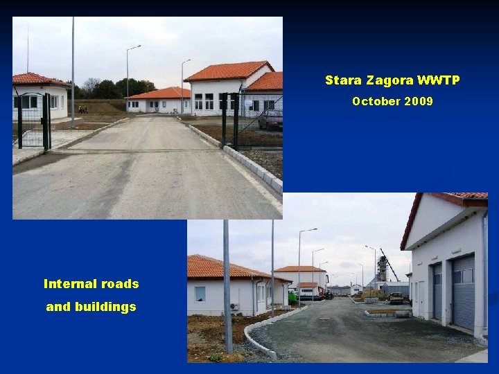 Stara Zagora WWTP October 2009 Internal roads and buildings 