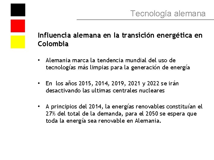 Tecnología alemana Influencia alemana en la transición energética en Colombia • Alemania marca la