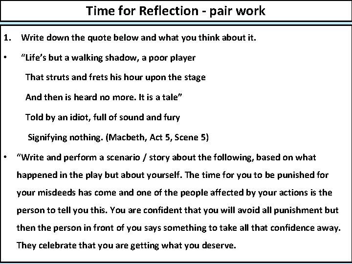 Time for Reflection - pair work 1. Write down the quote below and what