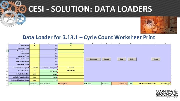 CESI - SOLUTION: DATA LOADERS Data Loader for 3. 1 – Cycle Count Worksheet