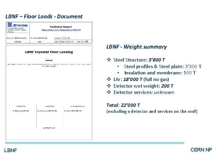 LBNF – Floor Loads - Document LBNF - Weight summary v Steel Structure: 3’