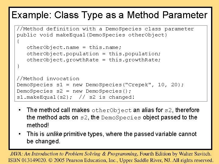 Example: Class Type as a Method Parameter //Method definition with a Demo. Species class Example: Class Type as a Method Parameter //Method definition with a Demo. Species class