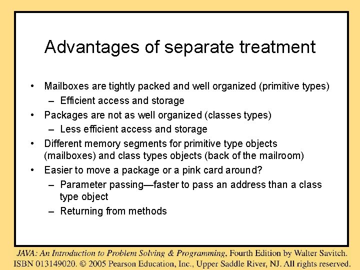 Advantages of separate treatment • Mailboxes are tightly packed and well organized (primitive types) Advantages of separate treatment • Mailboxes are tightly packed and well organized (primitive types)