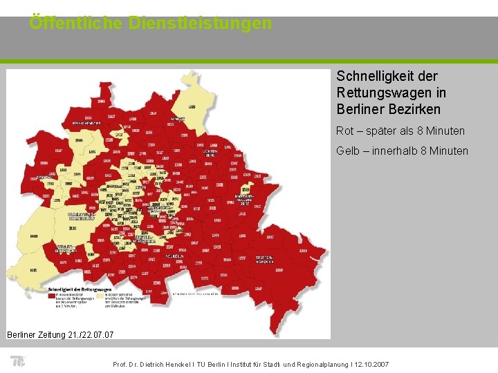 Öffentliche Dienstleistungen Schnelligkeit der Rettungswagen in Berliner Bezirken Rot – später als 8 Minuten