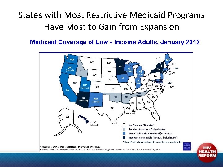States with Most Restrictive Medicaid Programs Have Most to Gain from Expansion Medicaid Coverage