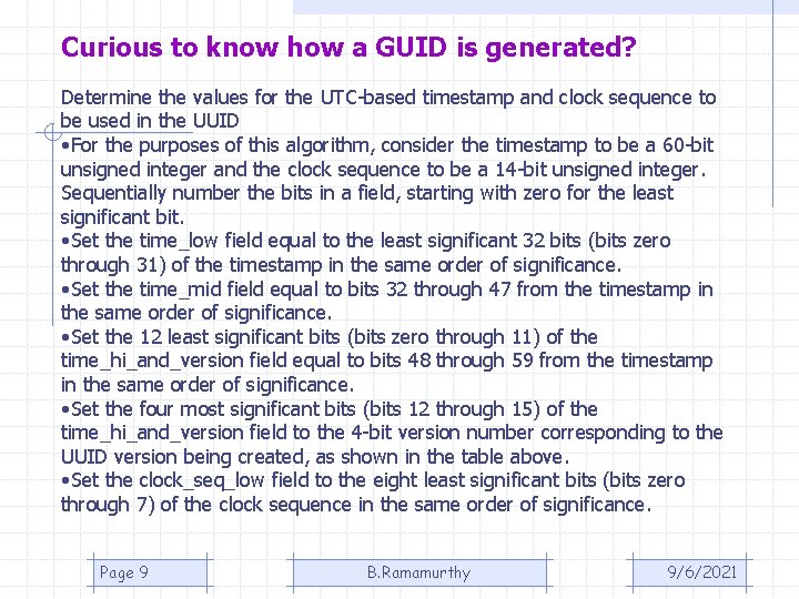 Curious to know how a GUID is generated? Determine the values for the UTC-based Curious to know how a GUID is generated? Determine the values for the UTC-based