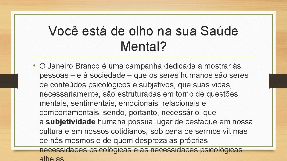 Você está de olho na sua Saúde Mental? • O Janeiro Branco é uma