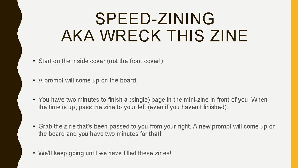 SPEED-ZINING AKA WRECK THIS ZINE • Start on the inside cover (not the front