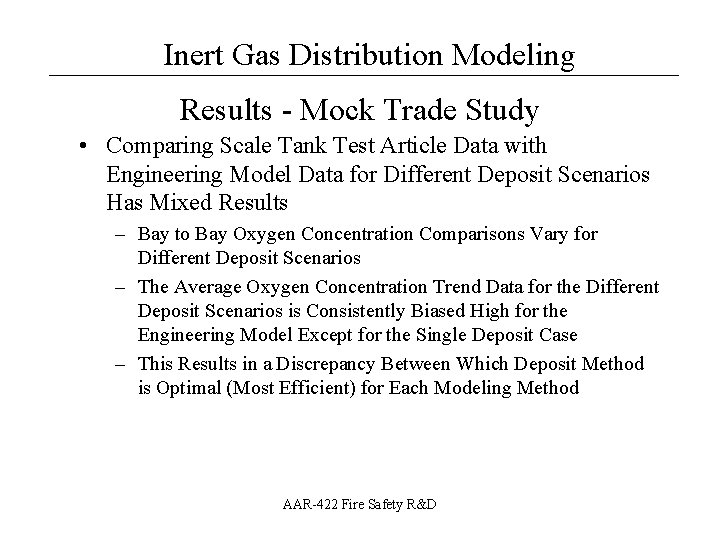 Inert Gas Distribution Modeling __________________ Results - Mock Trade Study • Comparing Scale Tank