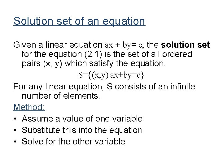 Solution set of an equation Given a linear equation ax + by= c, the Solution set of an equation Given a linear equation ax + by= c, the