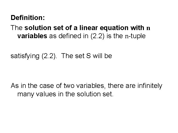 Definition: The solution set of a linear equation with n variables as defined in Definition: The solution set of a linear equation with n variables as defined in