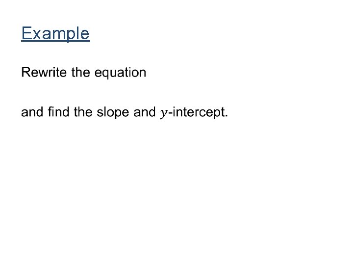 Example • Example •