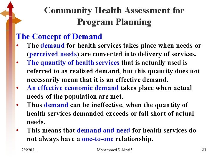 Community Health Assessment for Program Planning The Concept of Demand • • • The