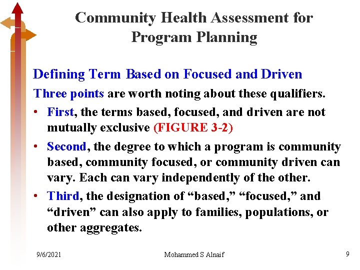 Community Health Assessment for Program Planning Defining Term Based on Focused and Driven Three