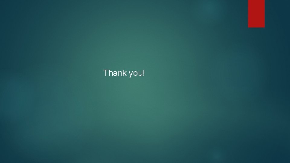Thank you! Thank you!
