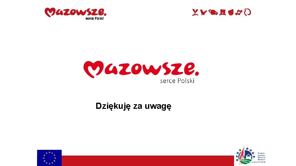 Dziękuję za uwagę 