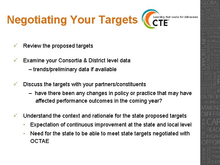 Negotiating Your Targets ü Review the proposed targets ü Examine your Consortia & District