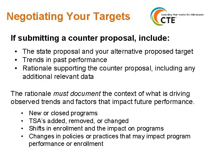 Negotiating Your Targets If submitting a counter proposal, include: • The state proposal and