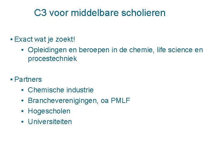 C 3 voor middelbare scholieren • Exact wat je zoekt! • Opleidingen en beroepen