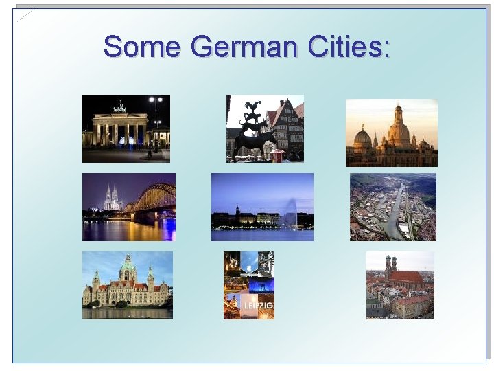 Some German Cities: 