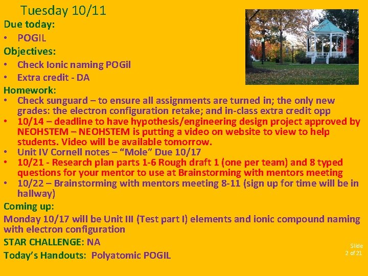 Tuesday 10/11 Due today: • POGIL Objectives: • Check Ionic naming POGil • Extra