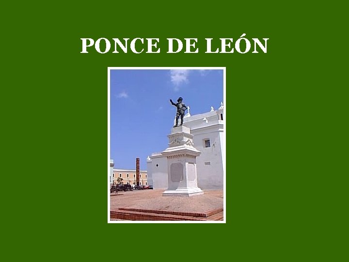 PONCE DE LEÓN 